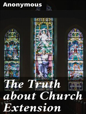 cover image of The Truth about Church Extension